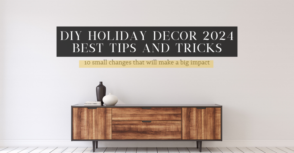 DIY Holiday Decor 2024 Best Tips and Tricks (3)